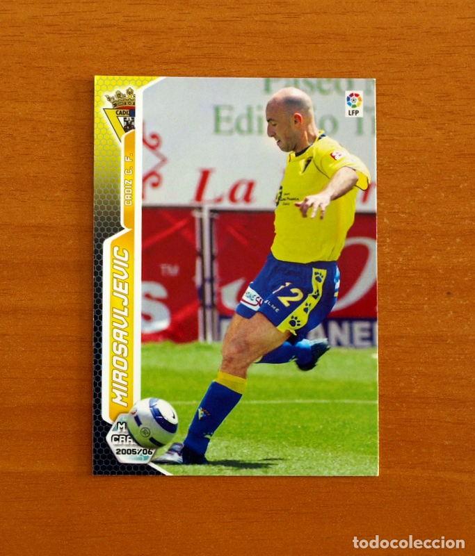 Figurine di Calcio: C&aacute;diz -N&ordm; 108 Mirosavljevic -Megacracks Las Fichas Liga 2005-2006-05-06 Mega Cracks Panini