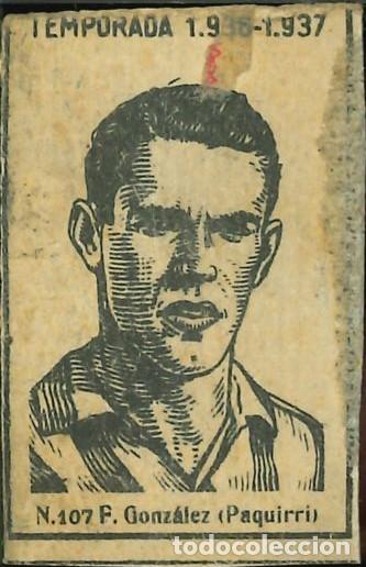 Cartes &agrave; collectionner de Football: FUTBOL - CERILLAS - MONOPOLIO CERILLAS Y FOSFOROS - REAL BETIS - 107 - F. GONZALEZ (PAQUIRRI)
