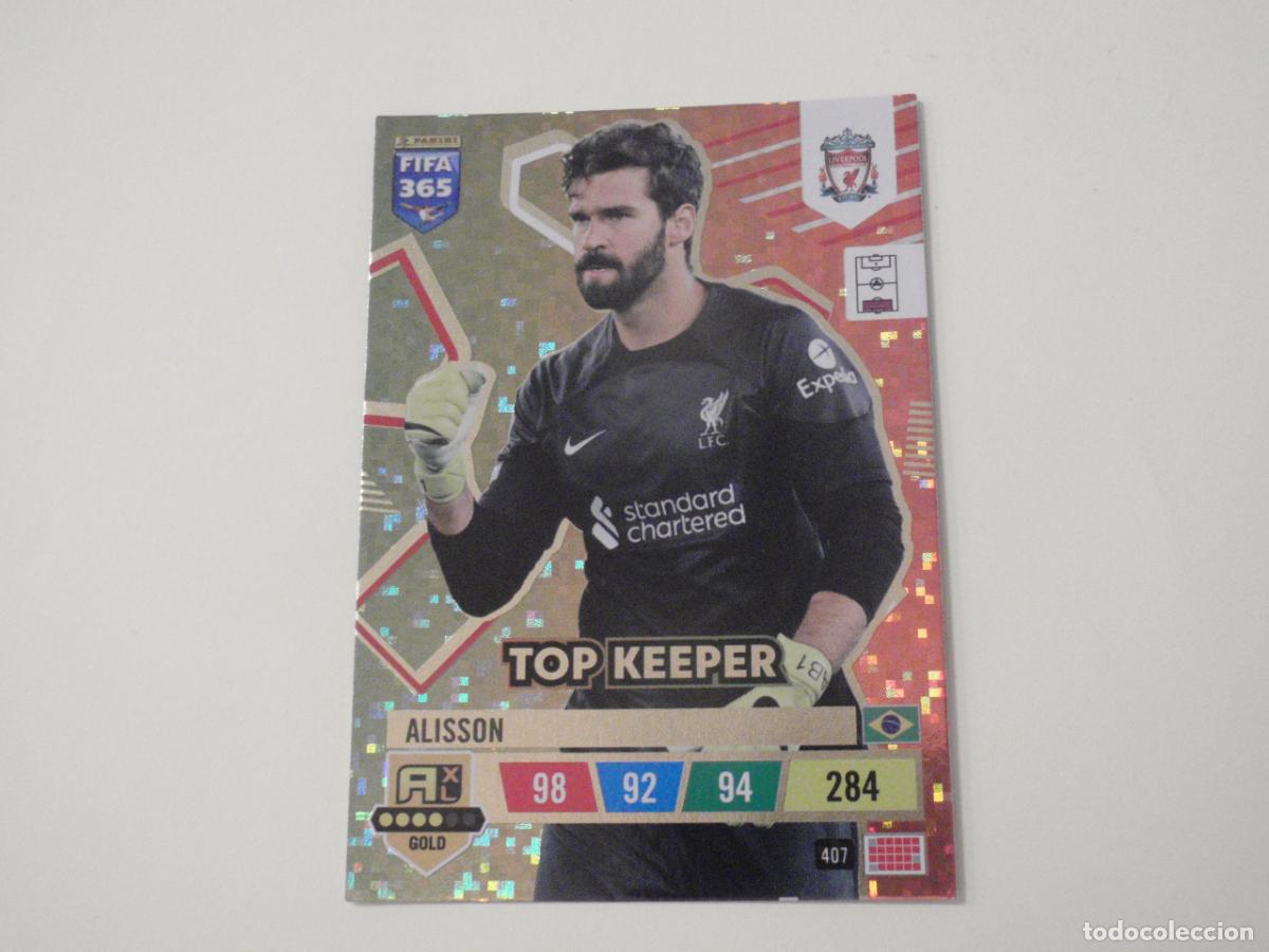 Football Stickers: 407 ALISSON Liverpool TOP KEEPER. Trading Card ADRENALYN XL FIFA 365. 2022 2023 PANINI 22 23
