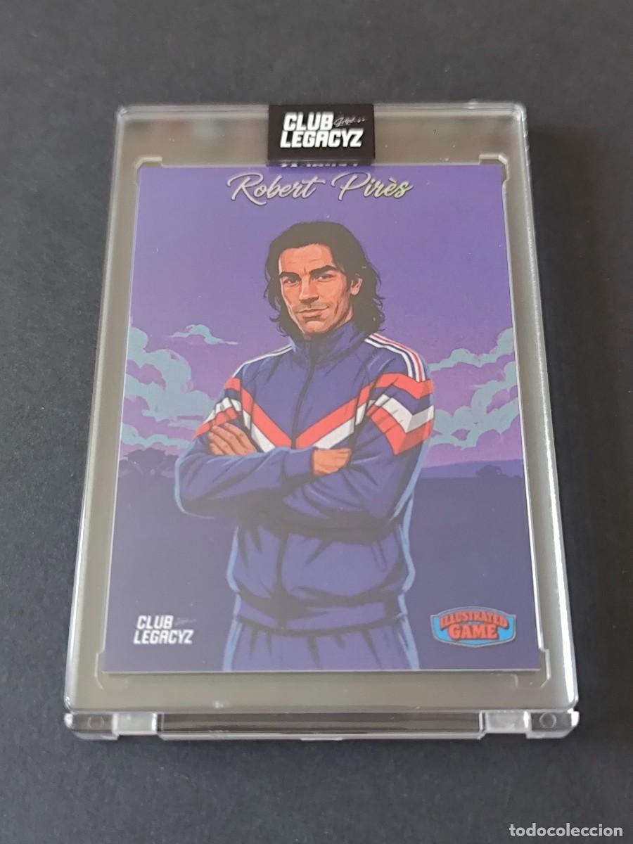 Cromos de f&uacute;tbol: ROBERT PIRES /200 CLUB LEGACYZ ILLUSTRATED GAME STANDARD EDITION 2026