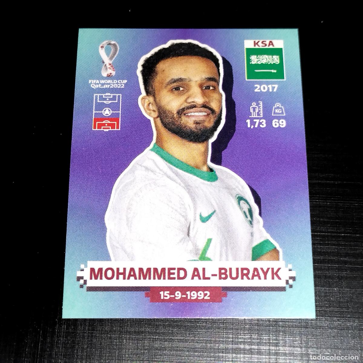 Cromos de Futebol: KSA 7 MOHAMMED AL-BURAYK ARABIA SAUDI CROMOS STICKER MUNDIAL QTAR 22 2022 FIFA WORLD CUP PANINI