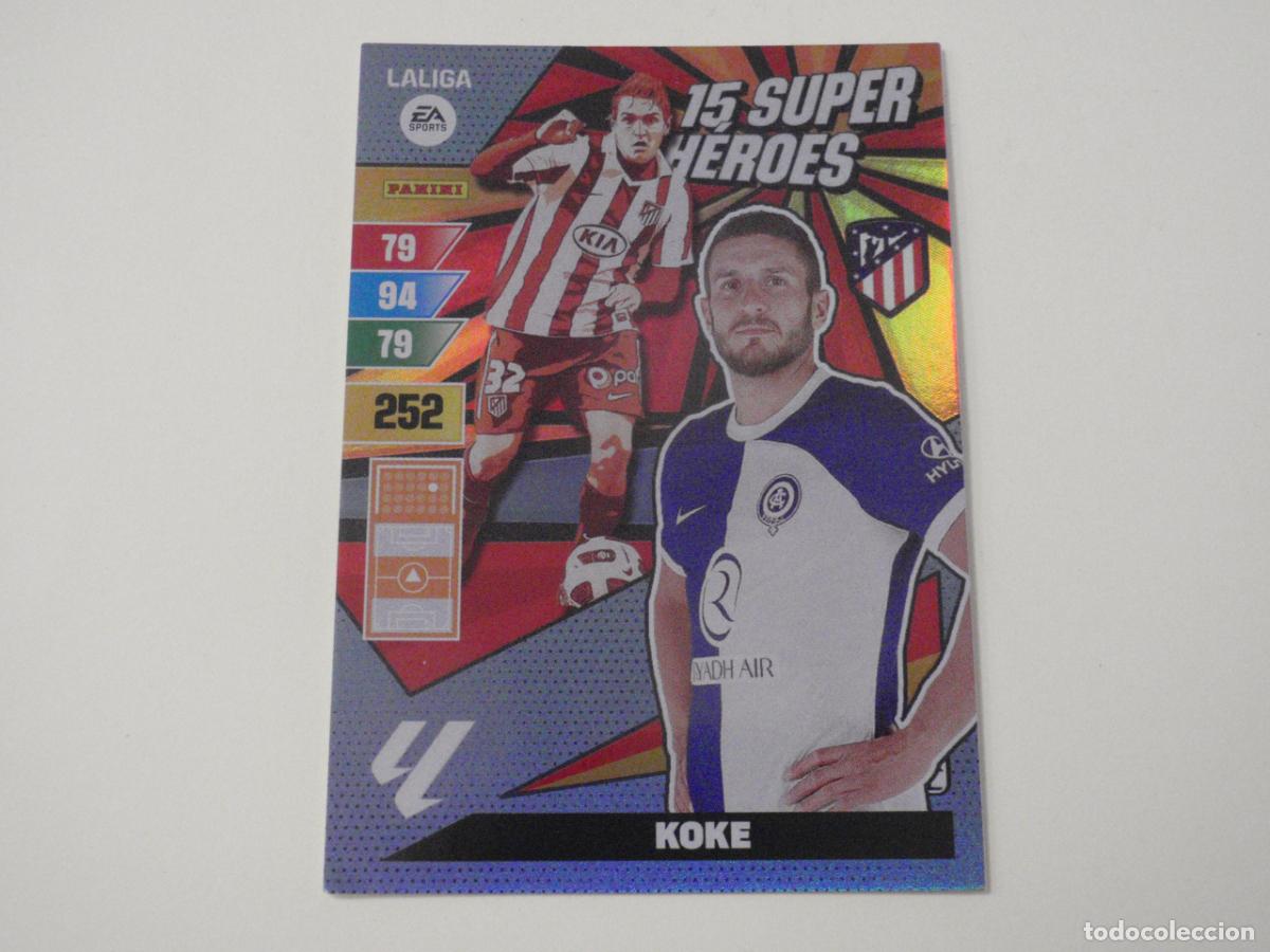 Cromos de f&uacute;tbol: KOKE Atl&eacute;tico 15 SUPER H&Eacute;ROES. Trading card LIGA Adrenalyn XL 2023 2024 Panini. 23 24