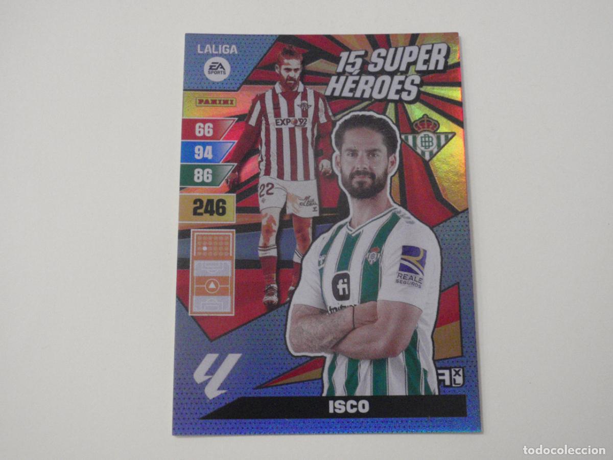 Cromos de Futebol: ISCO Betis 15 SUPER H&Eacute;ROES. Trading card LIGA Adrenalyn XL 2023 2024 Panini. 23 24