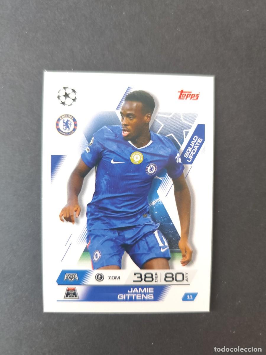 Cromos de f&uacute;tbol: 11 JAMIE GITTENS CHELSEA MATCH ATTAX EXTRA 2025 2026 25 26 TOPPS