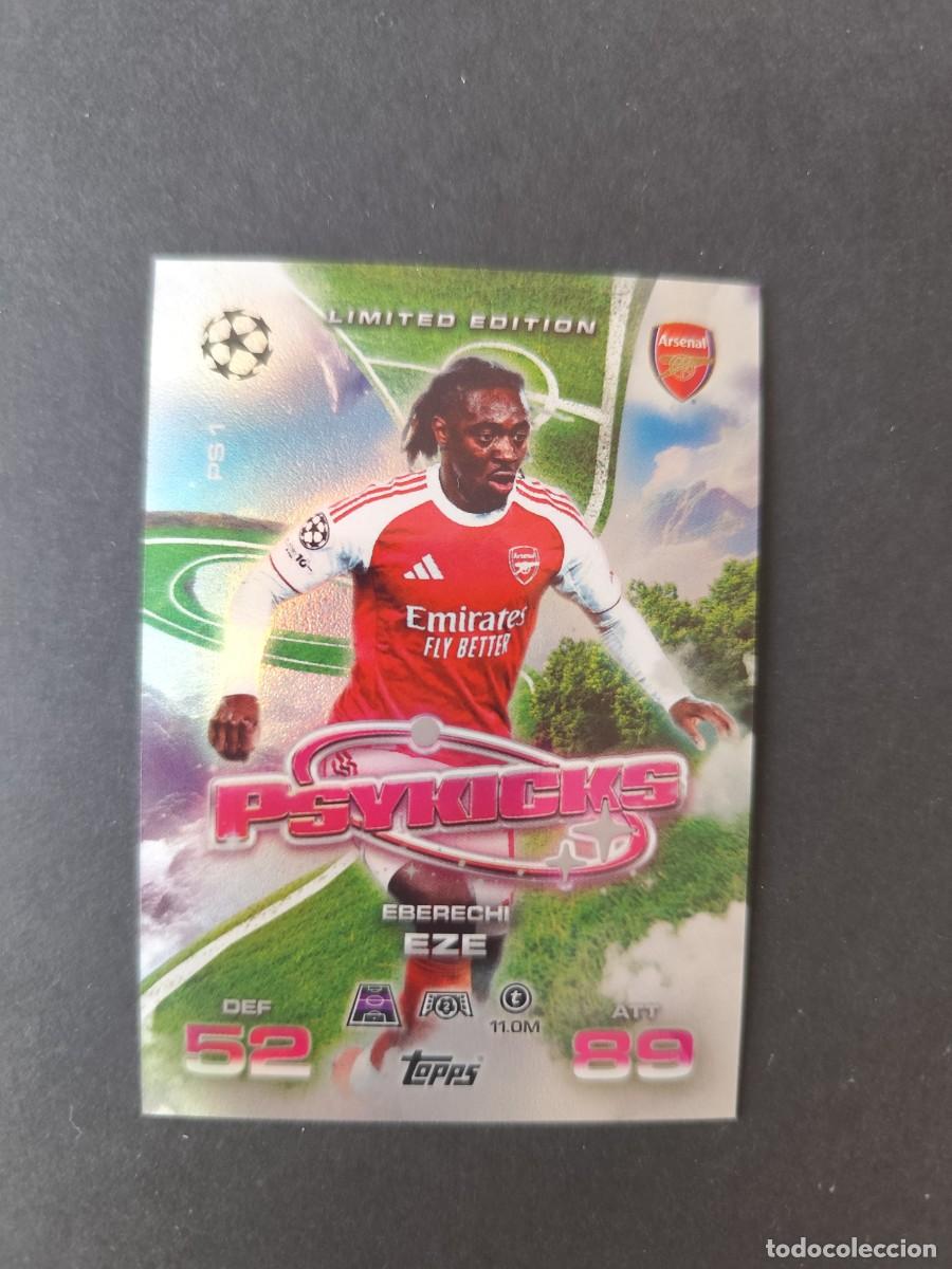 Figurine di Calcio: EBERECHI EZE ARSENAL PSYKICKS LIMITED EDITION LIMITADA MATCH ATTAX EXTRA 2025 2026 25 26 TOPPS