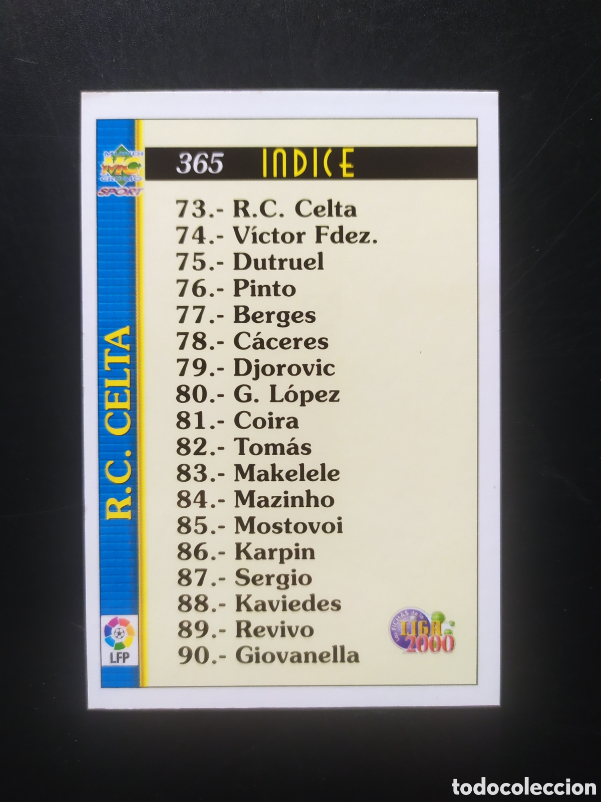 Cromos de f&uacute;tbol: Mundicromo fichas Liga 1999 2000 99 00 indice n&deg; 365 Celta Vigo