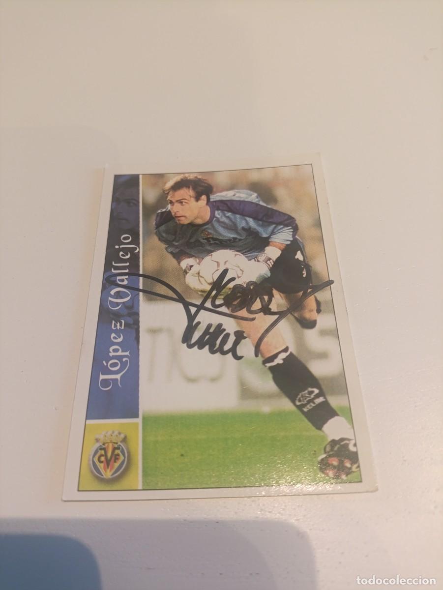 Cromos de f&uacute;tbol: Auto original de L&oacute;pez Vallejo Villarreal