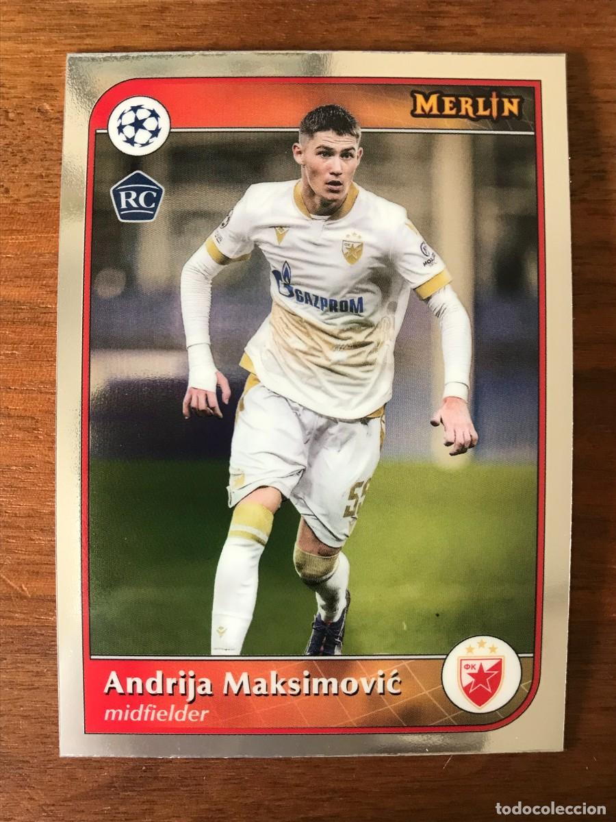 Cromos de f&uacute;tbol: ANDRIJA MAKSIMOVIC - CRVENA ZVEZDA - ROOKIE CARD TOPPS CHROME MERLIN UCC UEFA CHAMPIONS - 2024 2025