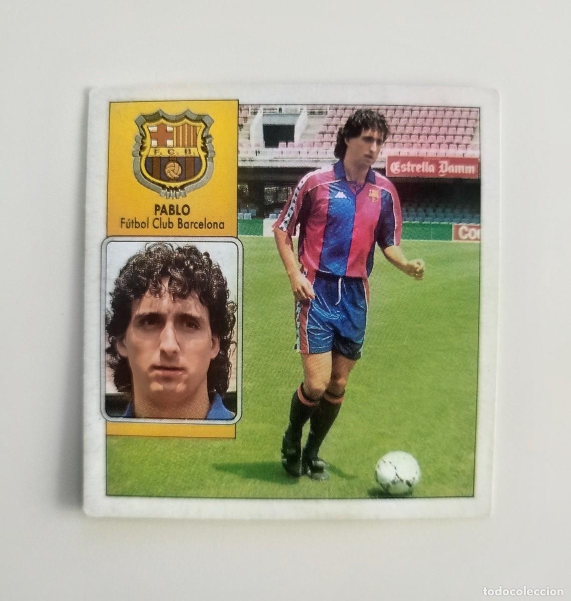 Cromos de f&uacute;tbol: Pablo Fichajes 15 SIN PEGAR NUNCA PEGADO FC Barcelona Liga Ediciones Este 92 93 / 1992 1993