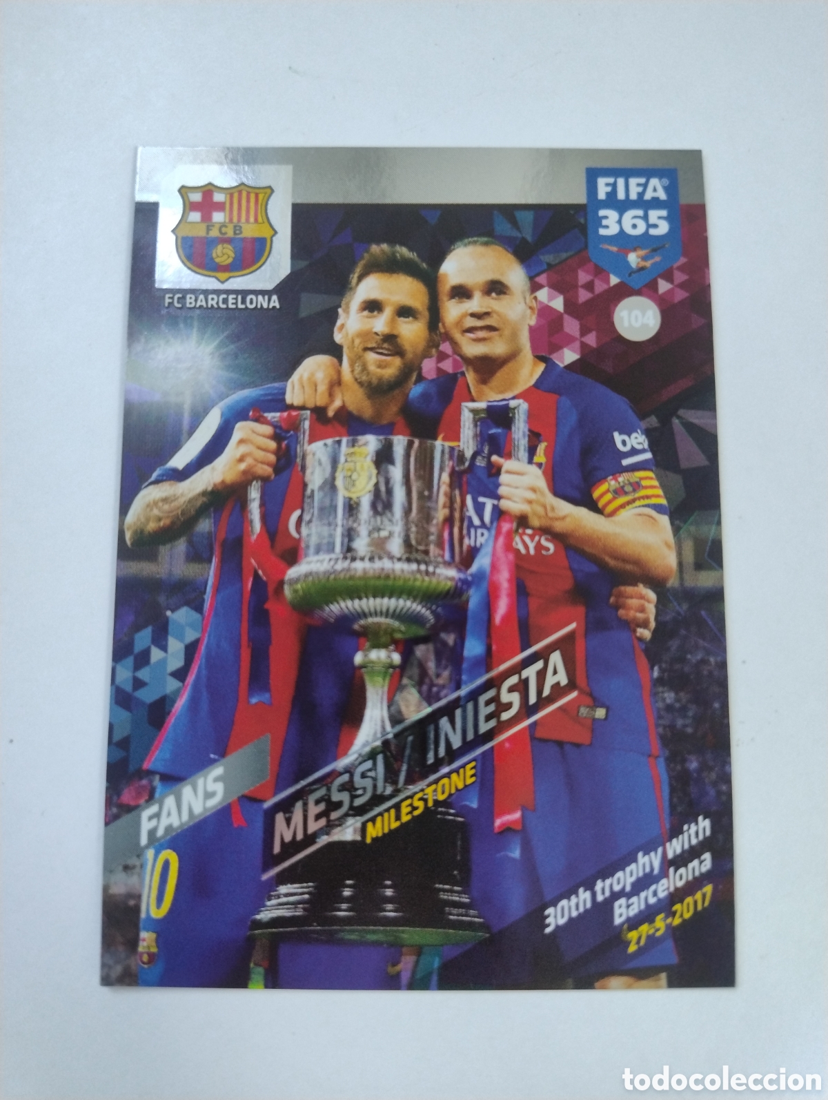 Cromos de f&uacute;tbol: 104 - Messi e Iniesta - Barcelona - Adrenalyn XL FIFA 365 2018 Milestone