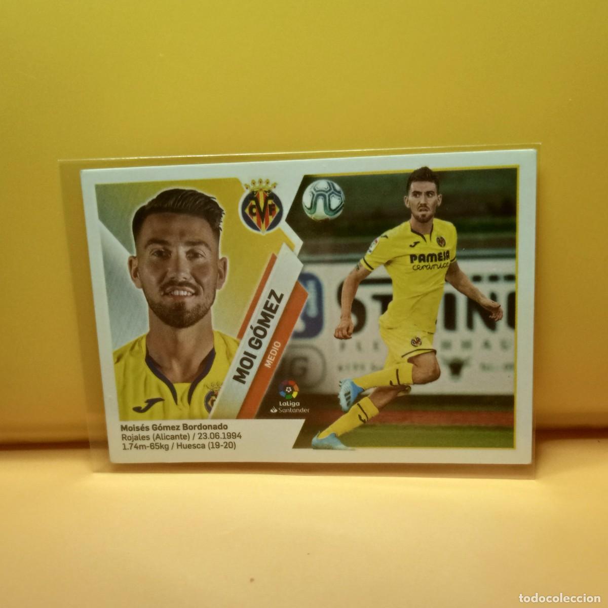 Cromos de f&uacute;tbol: EDICIONES ESTE 2019 2020 19 20 VILLARREAL C.F MOI G&Oacute;MEZ 11B 11 B (2&ordf; EDICI&Oacute;N)