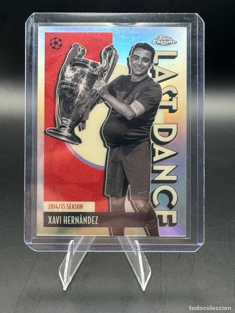 Cromos de f&uacute;tbol: Xavi Hernandez Topps Chrome Last Dance LD-2