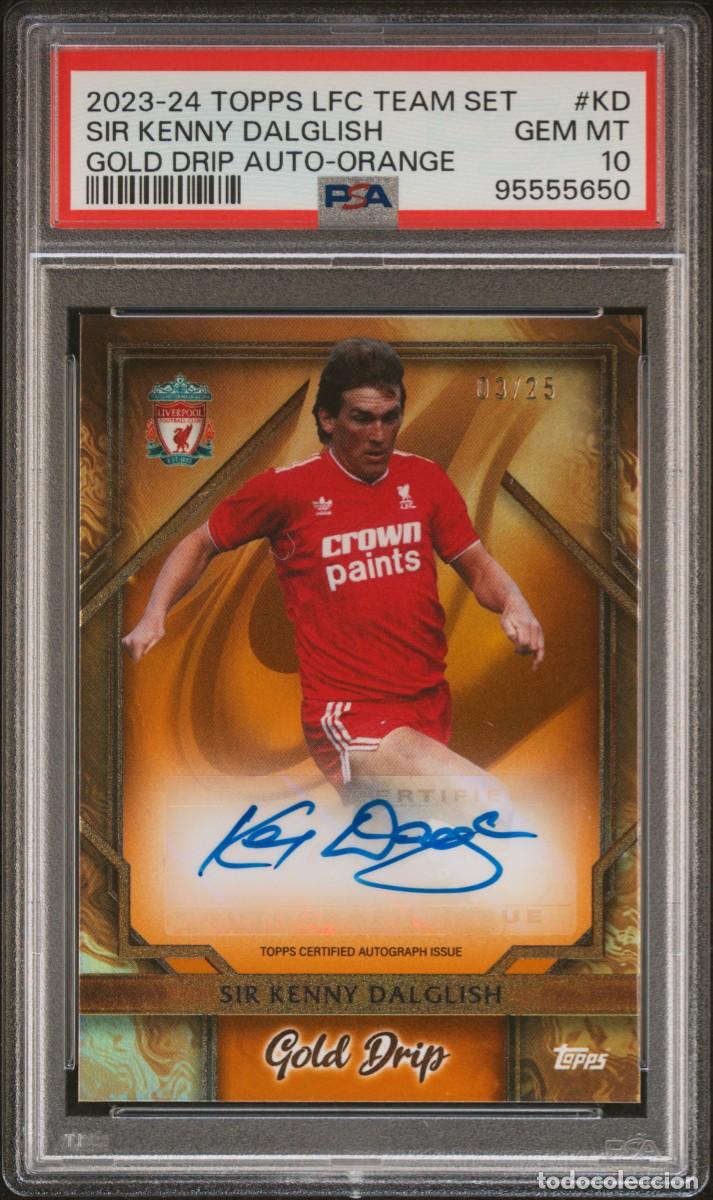 Cromos de f&uacute;tbol: Sir Kenny Dalglish 03/25 Topps Liverpool Gold Drip Auto Orange 2023 24 PSA 10