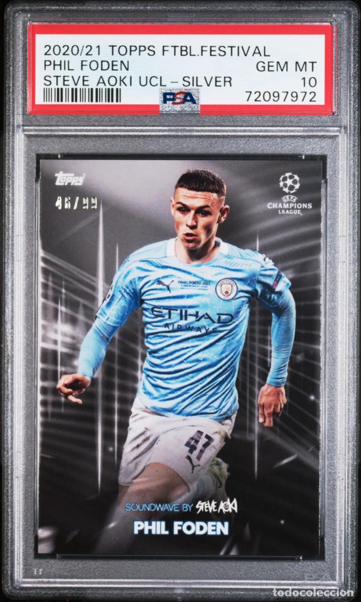 Cromos de f&uacute;tbol: Phil Foden 46/99 Manchester City Topps Soundwave Steve Aoki Silver 20 21 PSA 10