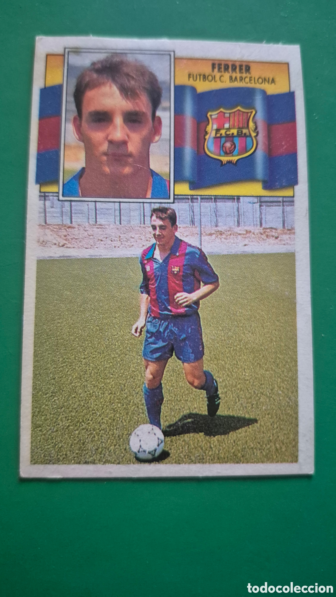 Cromos de f&uacute;tbol: FERRER BARCELONA FICHAJE 29 LIGA ESTE 1990/91 90 91 DESPEGADO