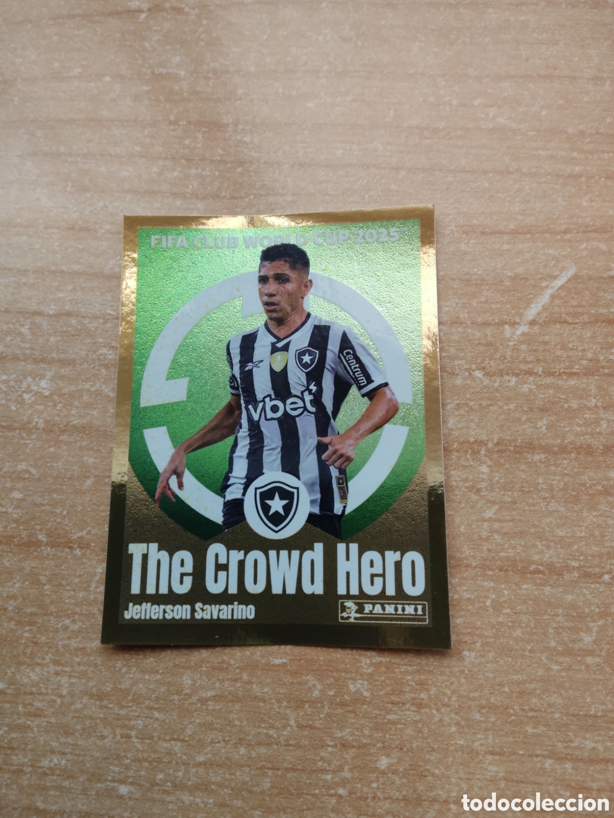 Cromos de f&uacute;tbol: 115 JEFFERSON SAVARINO BOTAFOGO THE CROWD HERO FIFA CLUB WORLD CUP 2025