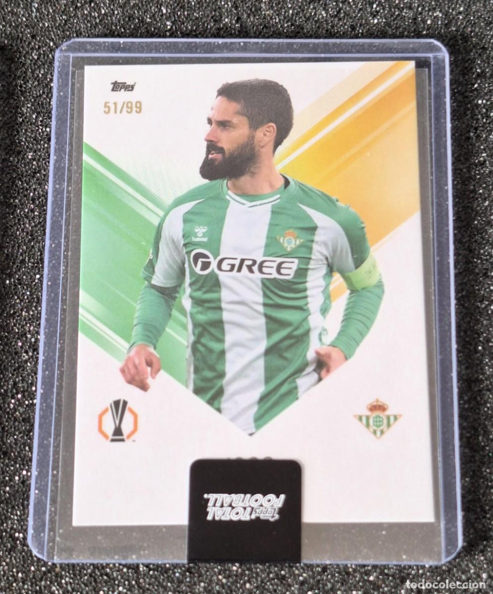 Figurine di Calcio: Isco Real Betis Topps Total Football 51/99