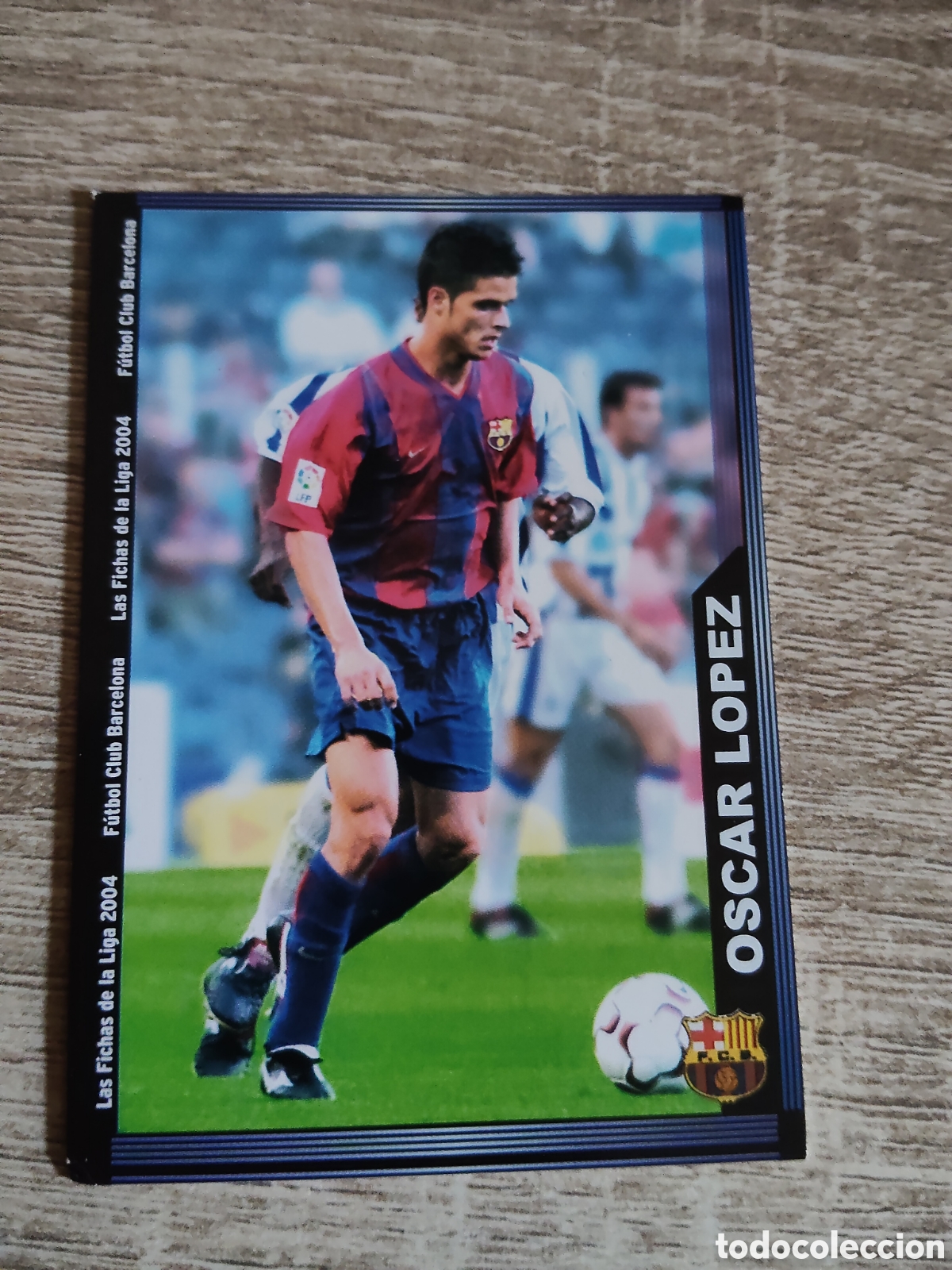 Cromos de f&uacute;tbol: Mundicromo las fichas de la liga 2004 151 &Oacute;scar L&oacute;pez Barcelona