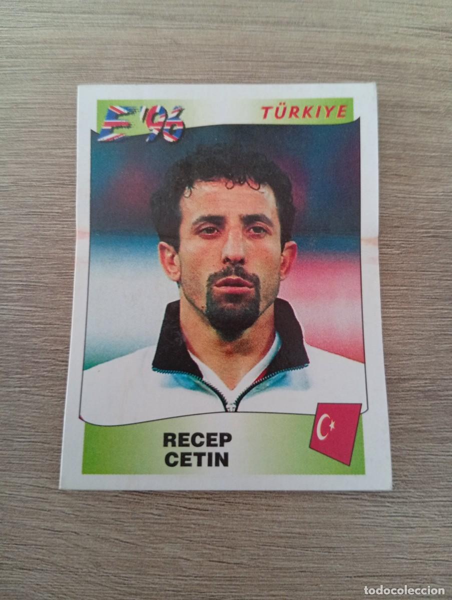 Cromos de f&uacute;tbol: RECEP CETIN 318 TURQUIA EURO EUROCOPA 1996 96 PANINI NUNCA PEGADO