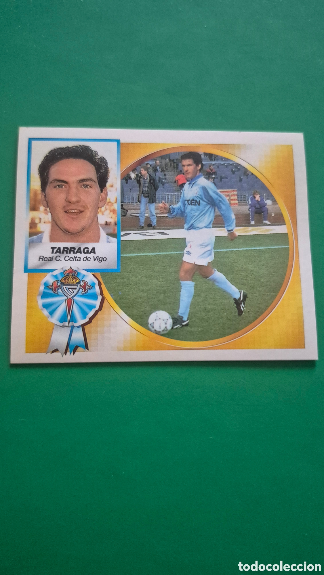 Cromos de f&uacute;tbol: TARRAGA CELTA DE VIGO FICHAJE 6 LIGA ESTE 1994 1995 94 95 SIN PEGAR NUNCA PEGADO