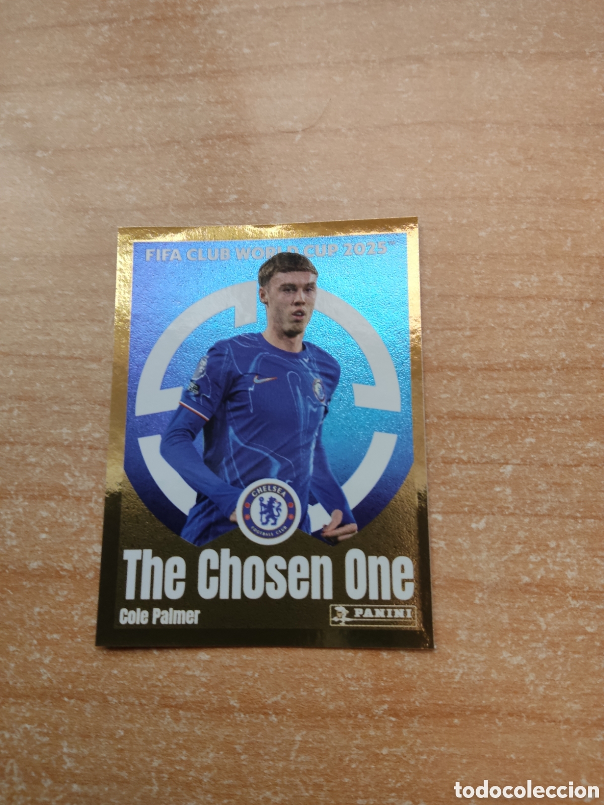 Football Stickers: 241 COLE PALMER CHELSEA THE CHOSEN ONE FIFA CLUB WORLD CUP 2025