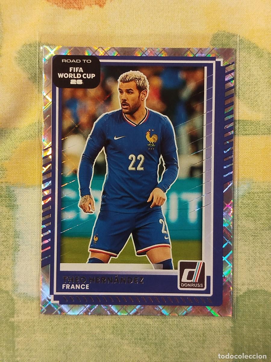 Cromos de f&uacute;tbol: 147. Theo Hern&aacute;ndez (Francia) - Paralell Panini Donruss Road to Fifa World Cup 2025