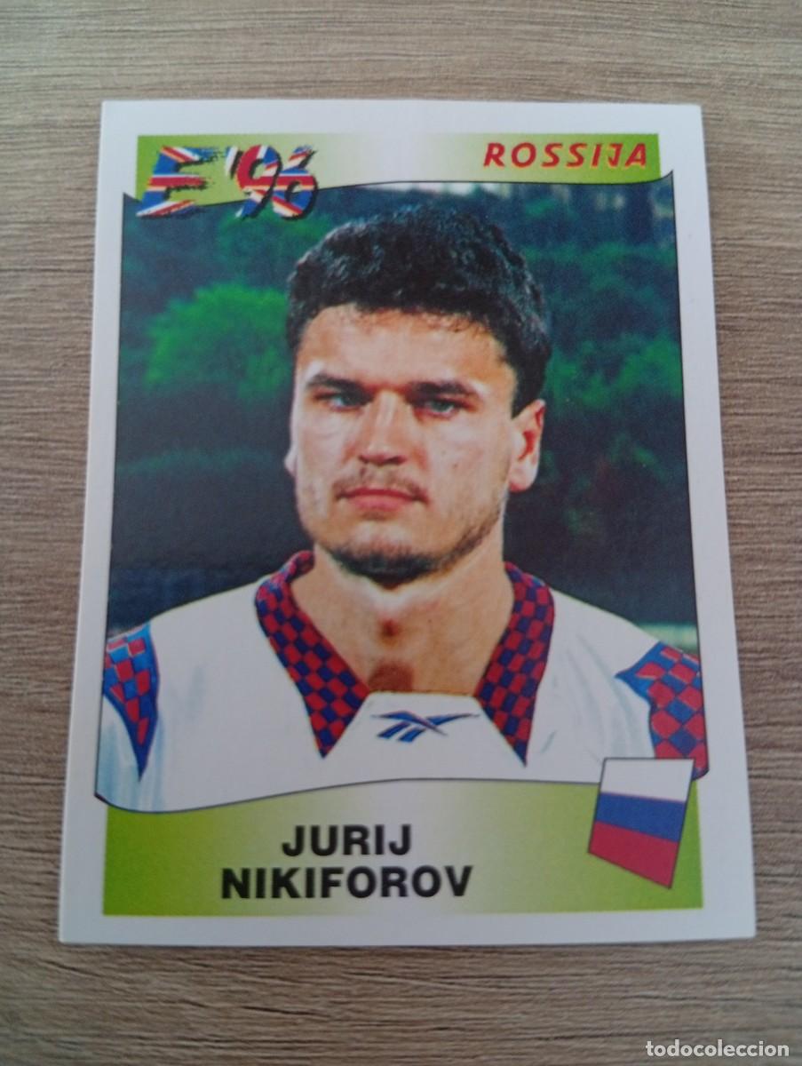 Cromos de f&uacute;tbol: JURIJ NIKIFOROV 259 RUSIA EURO EUROCOPA 1996 96 PANINI NUNCA PEGADO