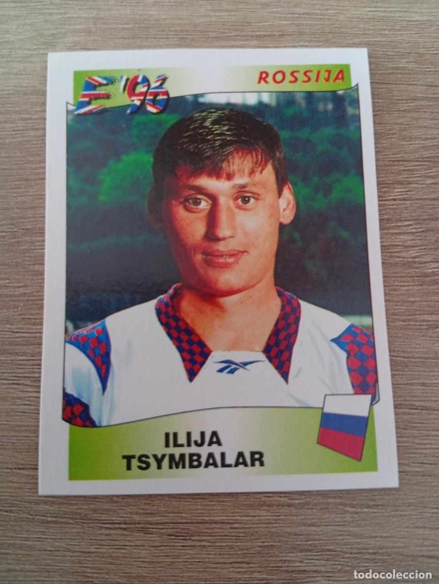 Cartes &agrave; collectionner de Football: ILIJA TSYMBALAR 262 RUSIA EURO EUROCOPA 1996 96 PANINI NUNCA PEGADO