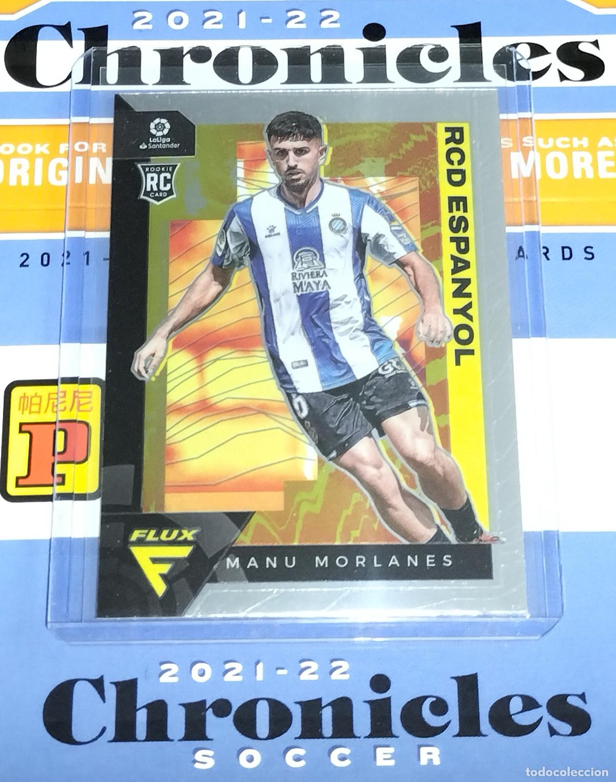 Cartes &agrave; collectionner de Football: N&ordm; 282 MANU MORLANES RC ROOKIE ESPANYOL CARD CHRONICLES FLUX LA LIGA SOCCER 2021 2022 21 22 PANINI