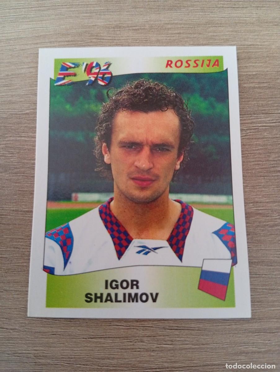 Cartes &agrave; collectionner de Football: IGOR SHALIMOV 264 RUSIA EURO EUROCOPA 1996 96 PANINI NUNCA PEGADO