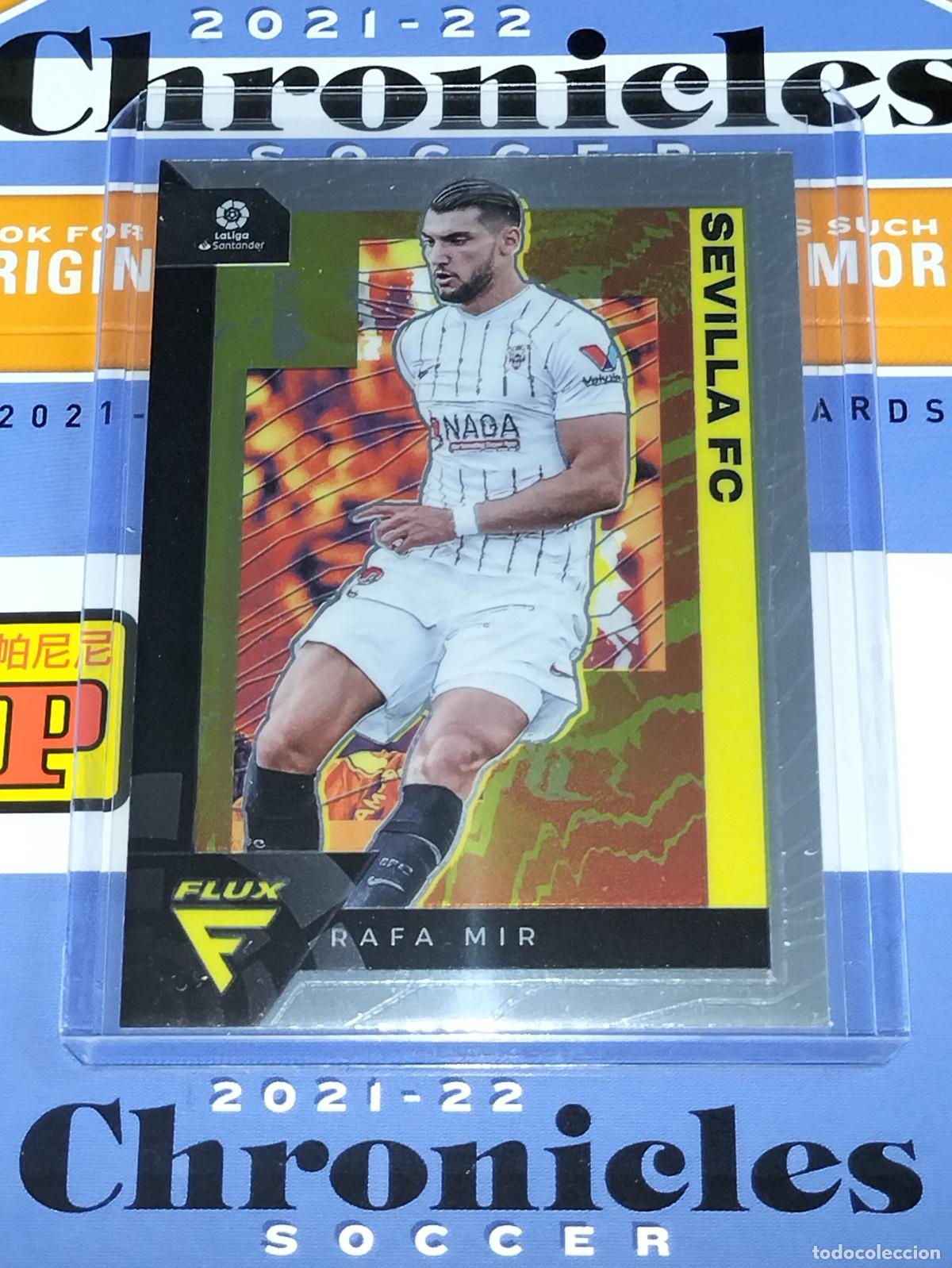 Cromos de f&uacute;tbol: N&ordm; 289 RAFA MIR SEVILLA CARD CHRONICLES FLUX LA LIGA SOCCER 2021 2022 21 22 PANINI