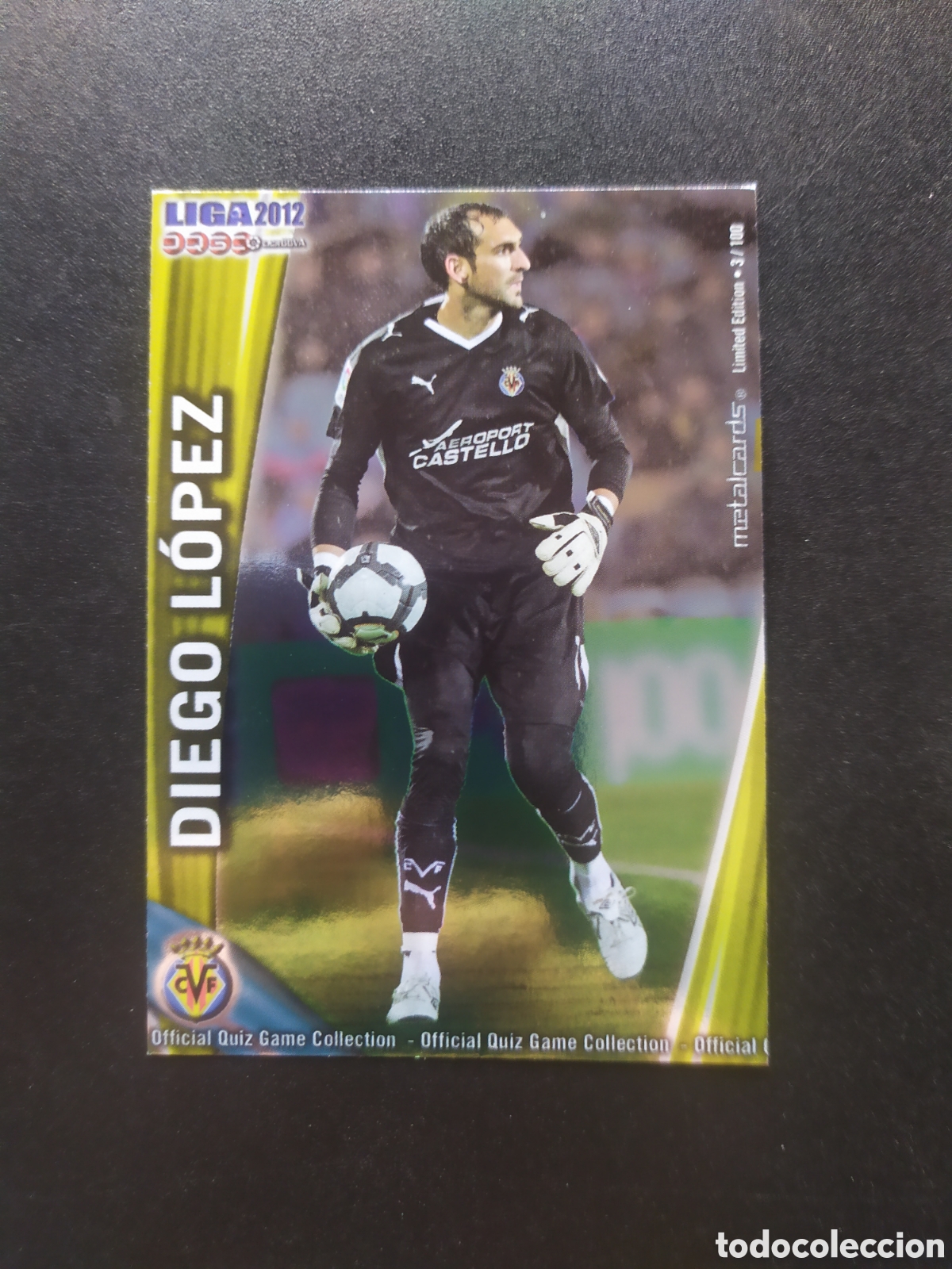 Cromos de f&uacute;tbol: Mundicromo fichas Liga 2011 2012 11 12 Diego L&oacute;pez metalcards limited edition n&deg; 85 Villarreal