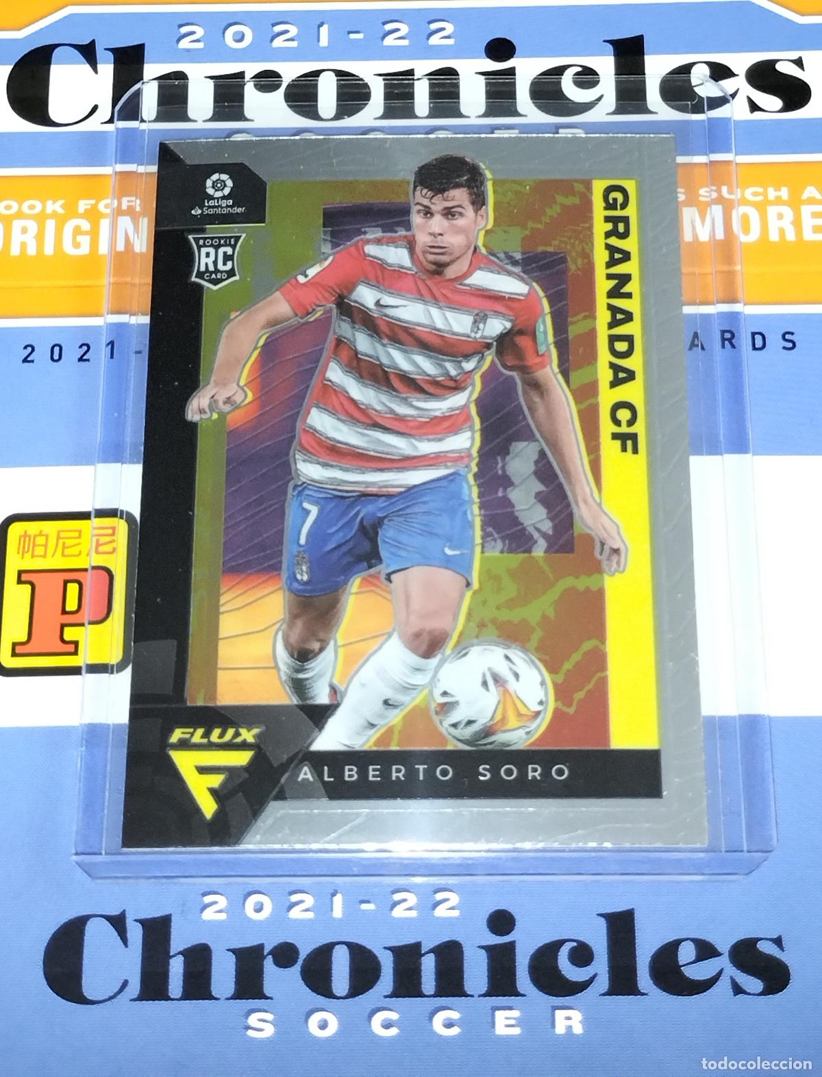 Cromos de Futebol: N&ordm; 278 ALBERTO SORO ROOKIE RC GRANADA CARD CHRONICLES FLUX LA LIGA SOCCER 2021 2022 21 22 PANINI