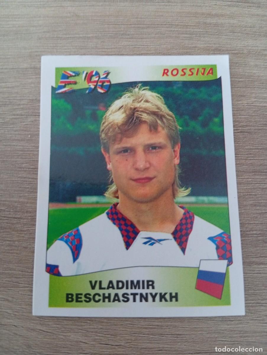 Cromos de Futebol: VLADIMIR BESCHASTNYKH 271 RUSIA EURO EUROCOPA 1996 96 PANINI NUNCA PEGADO