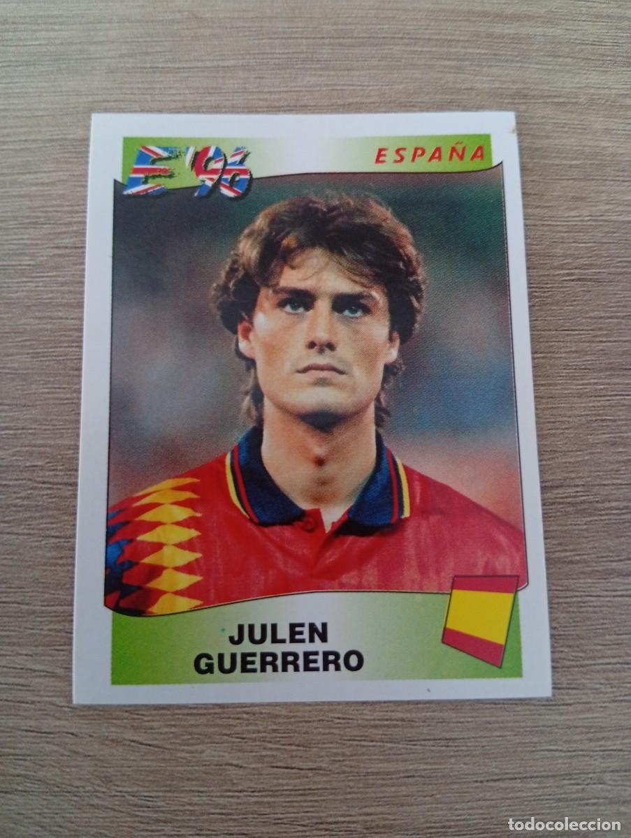Cromos de f&uacute;tbol: JULEN GUERRERO 128 ESPA&Ntilde;A EURO EUROCOPA 1996 96 PANINI NUNCA PEGADO