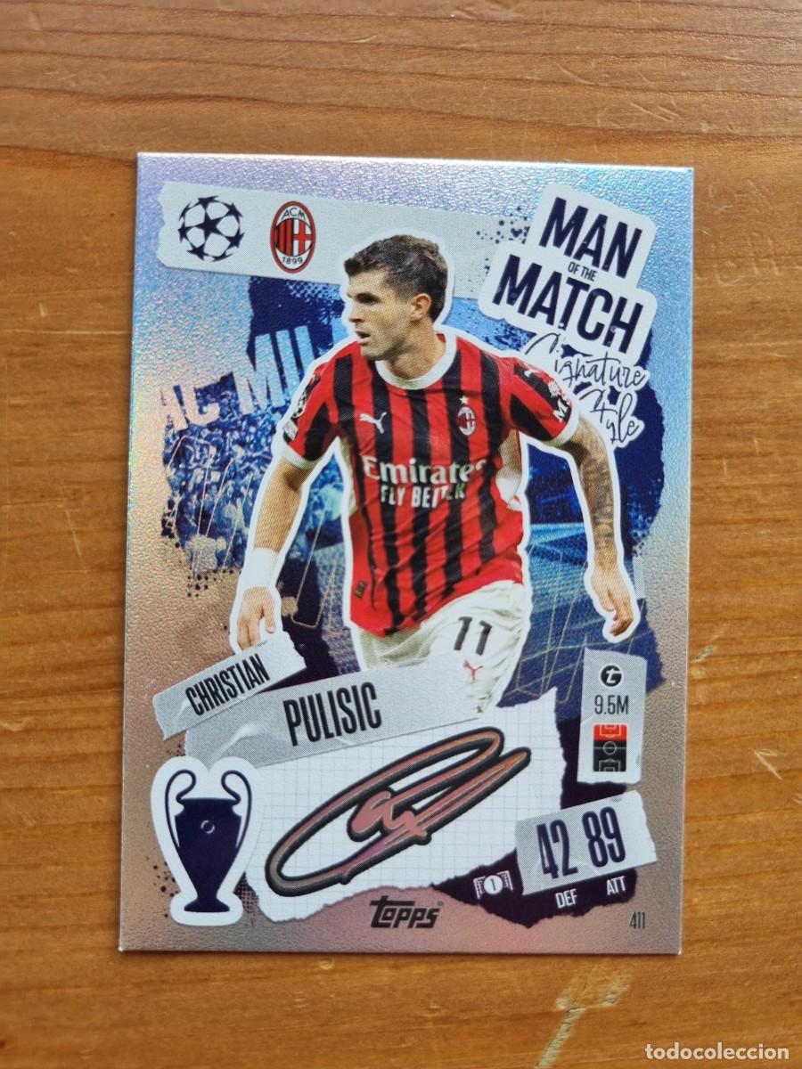 Cromos de f&uacute;tbol: 411 Christian PULISIC (AC Mil&aacute;n) MAN OF THE MATCH. Match Attax 2024 2025 24 25 (Topps)