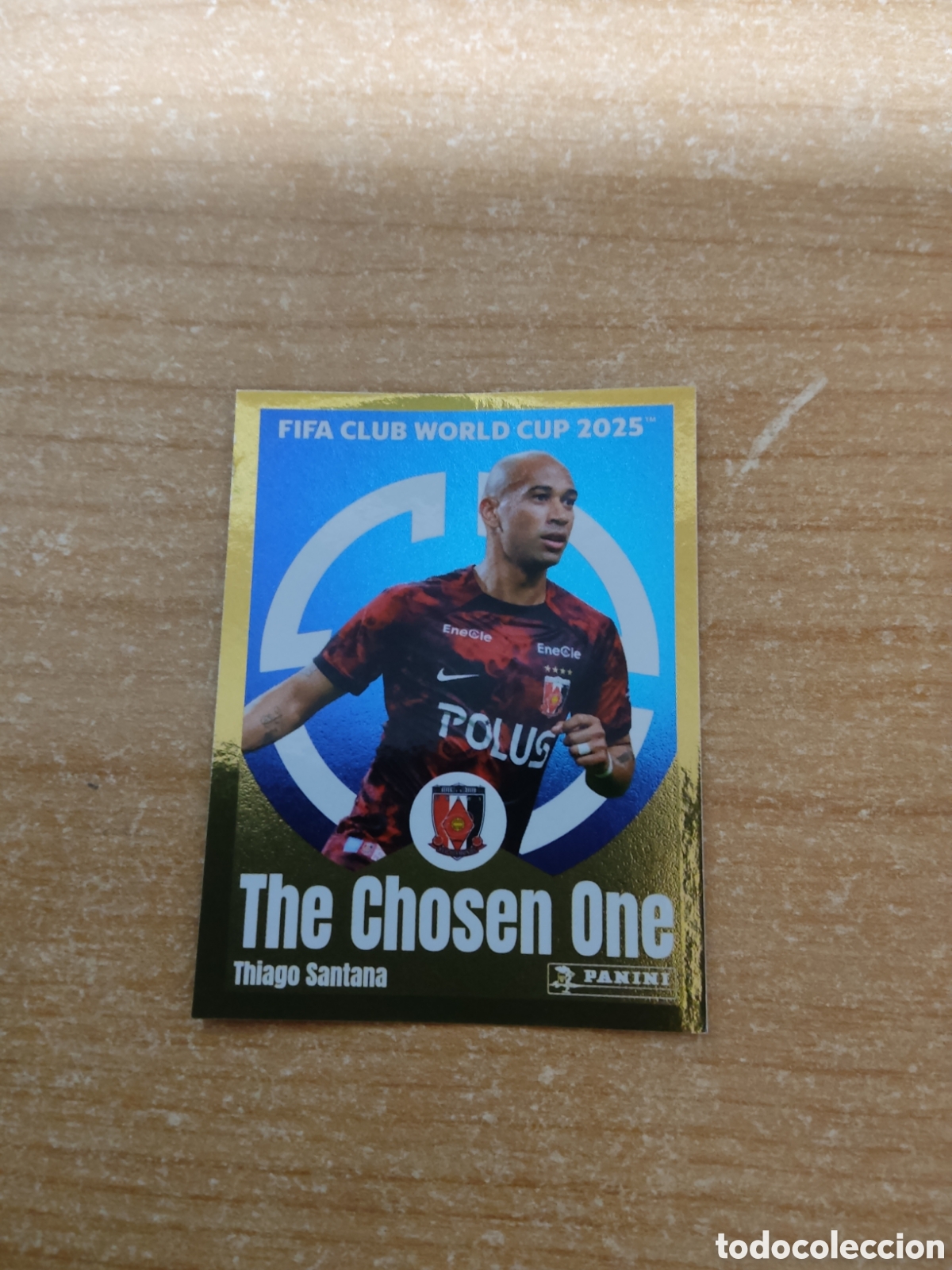 Cromos de f&uacute;tbol: 295 THIAGO SANTANA URAWA RED DIAMONS THE CHOSEN ONE FIFA CLUB WORLD CUP 2025