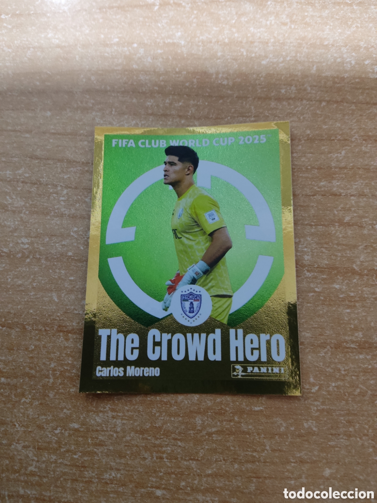 Cromos de Futebol: 532 CARLOS MORENO PACHUCA THE CROWD HERO FIFA CLUB WORLD CUP 2025