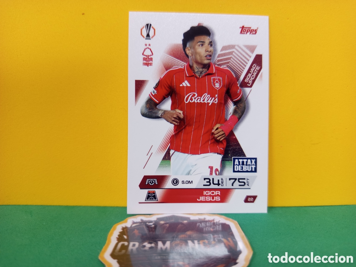 Cromos de f&uacute;tbol: ❇️ CROMO ⚽ IGOR JES&Uacute;S NOTTINGHAM FOREST 22 MATCH ATTAX EXTRA CHAMPIONS LEAGUE 2025 2026 25 26 ❇️