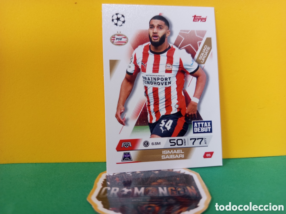 Cromos de f&uacute;tbol: ❇️ CROMO ⚽ SAIBARI PSV EINDHOVEN 65 MATCH ATTAX EXTRA CHAMPIONS LEAGUE 2025 2026 25 26 ❇️