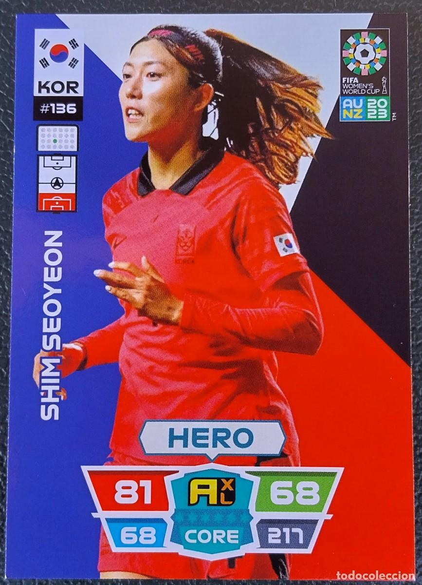 Figurine di Calcio: 136 SHIM SEOYEON COREA KOREA FICHAS ALBUM ADRENALYN FEMENINO MUNDIAL WOMEN'S WORLD AU NZ 2023