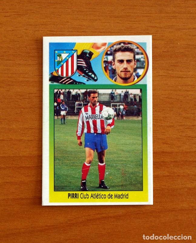 Cromos de f&uacute;tbol: Atl&eacute;tico de Madrid -Pirri - Fichaje n&ordm; 17 -Ediciones Este Liga 1993-1994, 93-94 -Cart&oacute;n Nunca pegado
