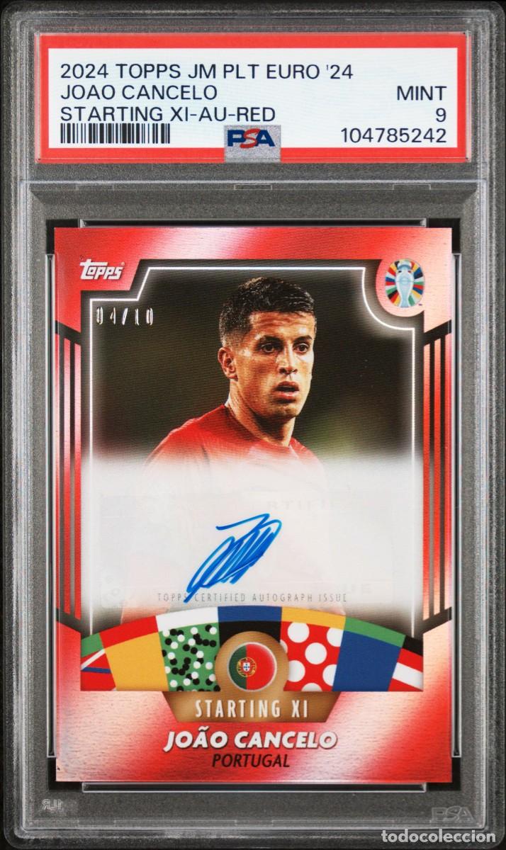Cartes &agrave; collectionner de Football: Joao Cancelo 04/10 Topps JM Plata EURO 2024 Autografo Starting XI Red PSA 9
