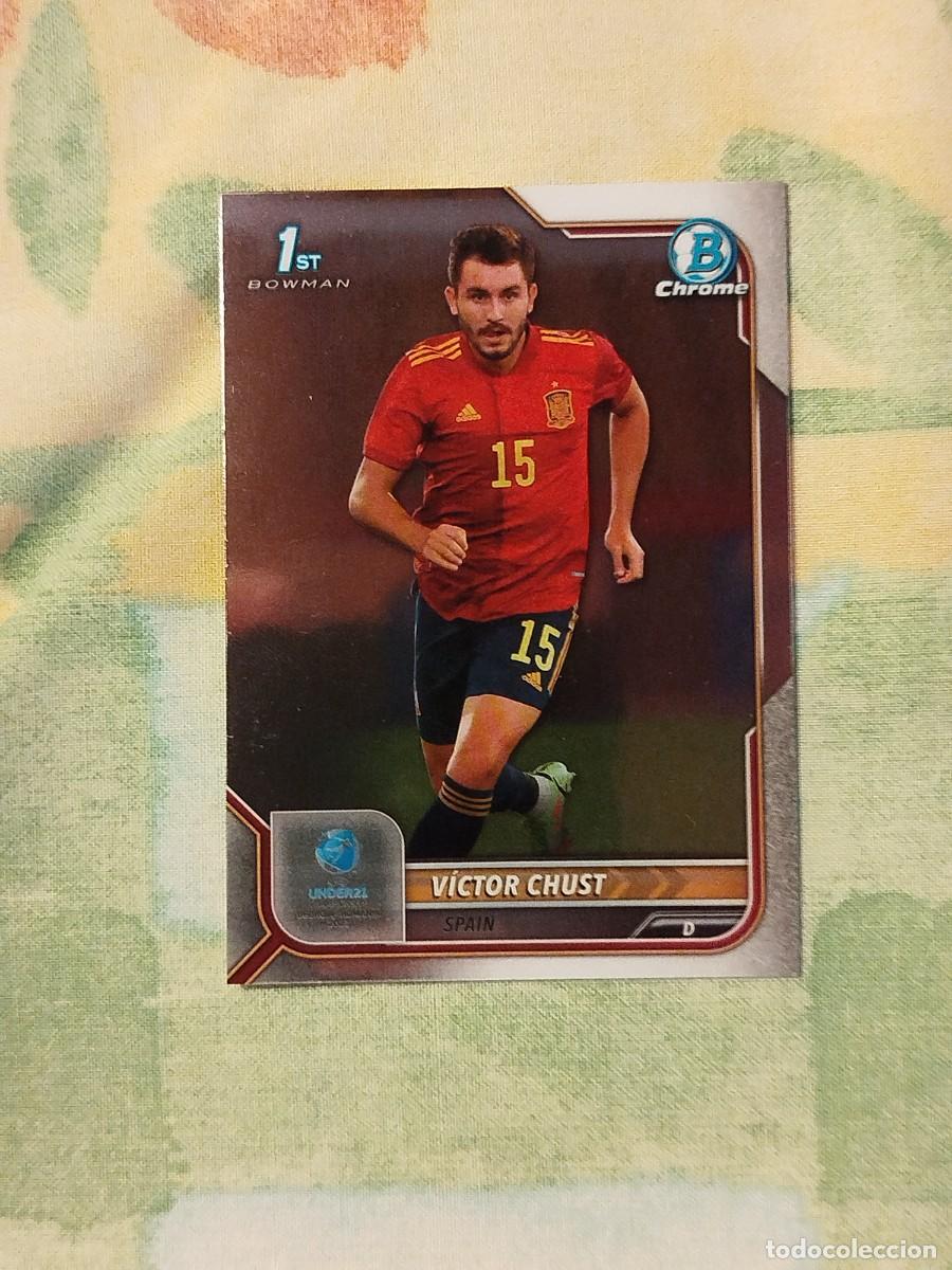 Cromos de f&uacute;tbol: 52. Victor Chust (Espa&ntilde;a) - Topps Bowman Chrome Road to UEFA Under 21 Championship