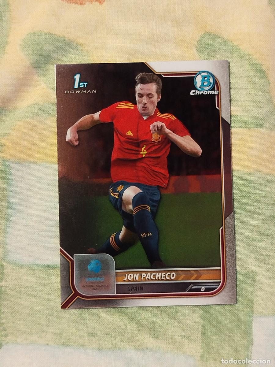 Figurine di Calcio: 81. Jon Pacheco (Espa&ntilde;a) - Topps Bowman Chrome Road to UEFA Under 21 Championship