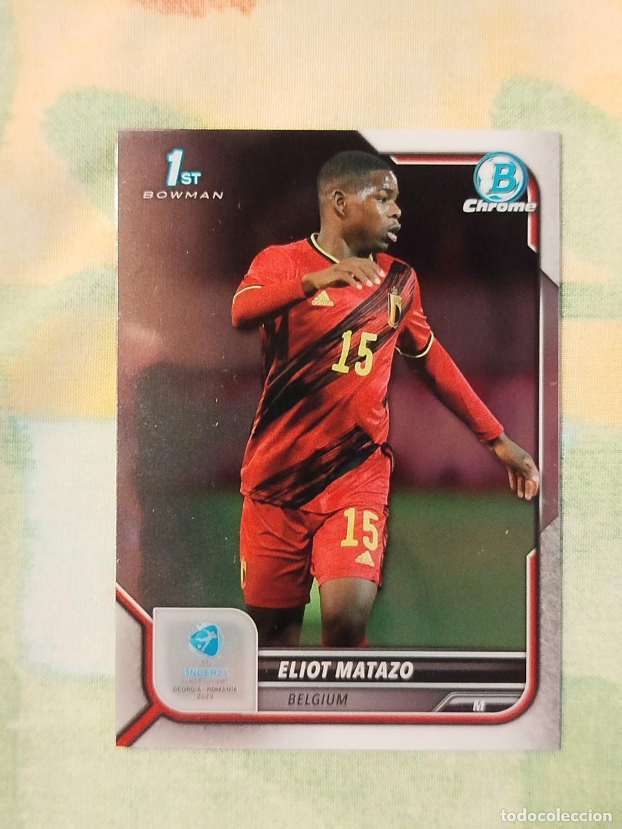 Cromos de f&uacute;tbol: 129. Eliot Matazo (B&eacute;lgica) - Topps Bowman Chrome Road to UEFA Under 21 Championship