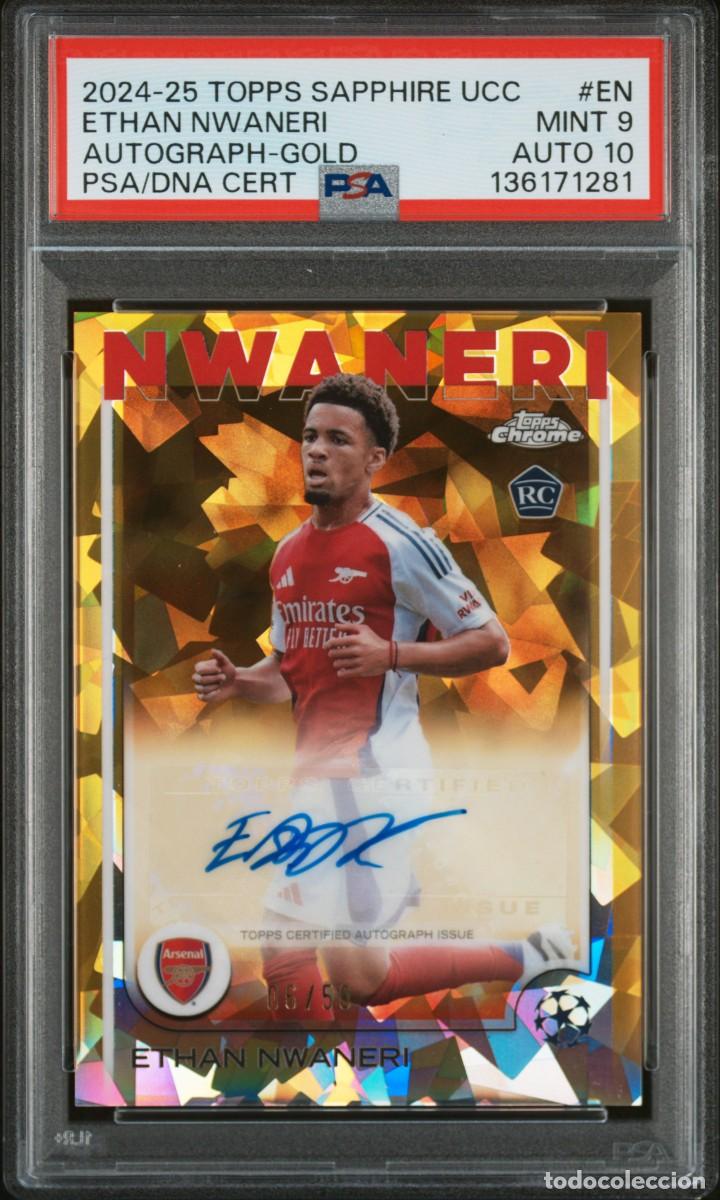 Cromos de f&uacute;tbol: Rookie Nwaneri 06/50 Arsenal Topps Sapphire Gold 2024 25 AUTO 10 PSA 9