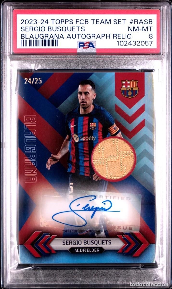 Cromos de f&uacute;tbol: Busquets 24/25 Topps FC Barcelona Team Set Blaugrana Auto Relic 2023 24 PSA 8