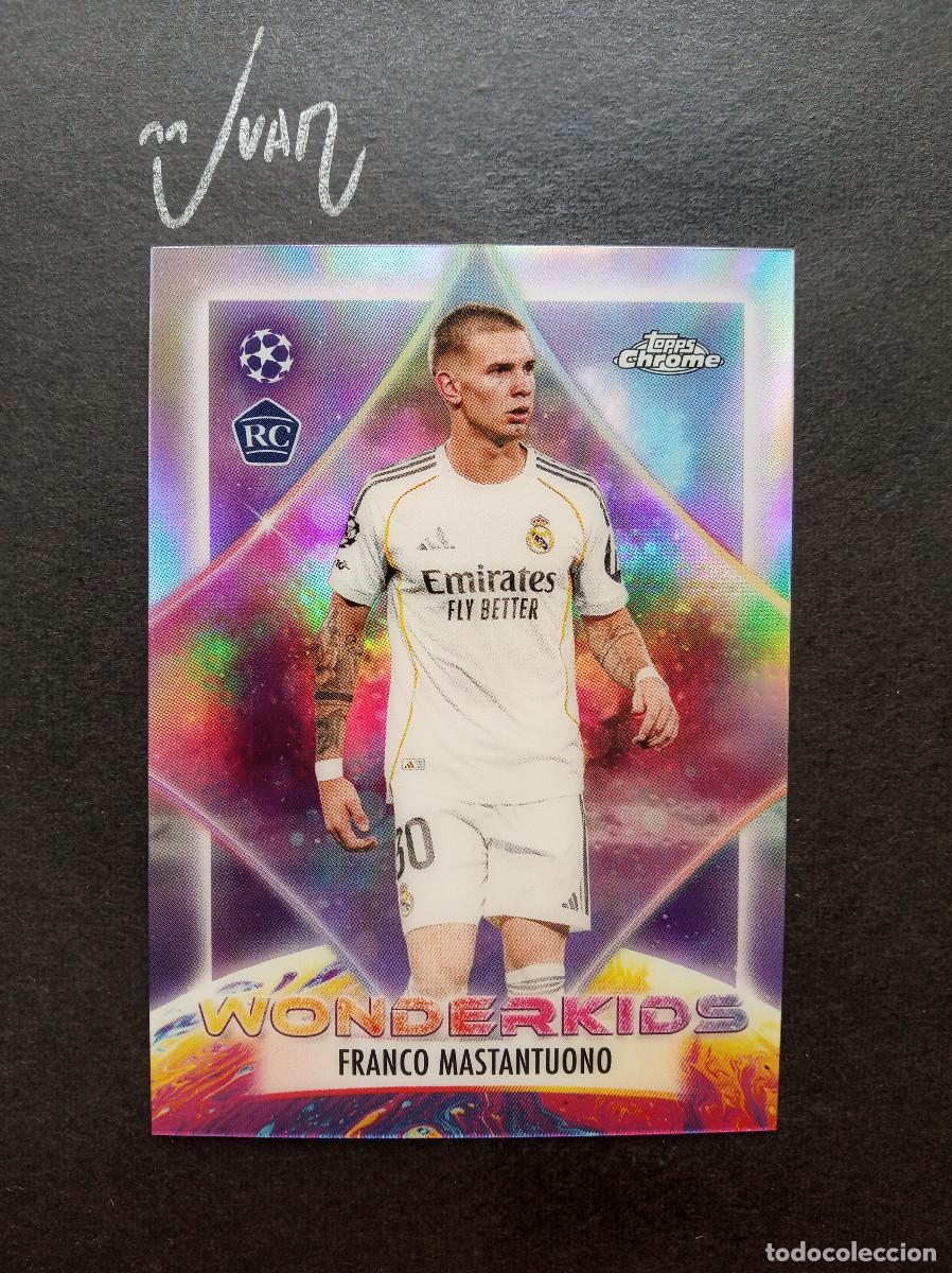 Cromos de f&uacute;tbol: WK 7 WONDERKIDS ROOKIE MASTANTUONO REAL MADRID ARGENTINA ⚽ TOPPS &reg; CHROME UEFA 2025 2026 25 26 NUEVO