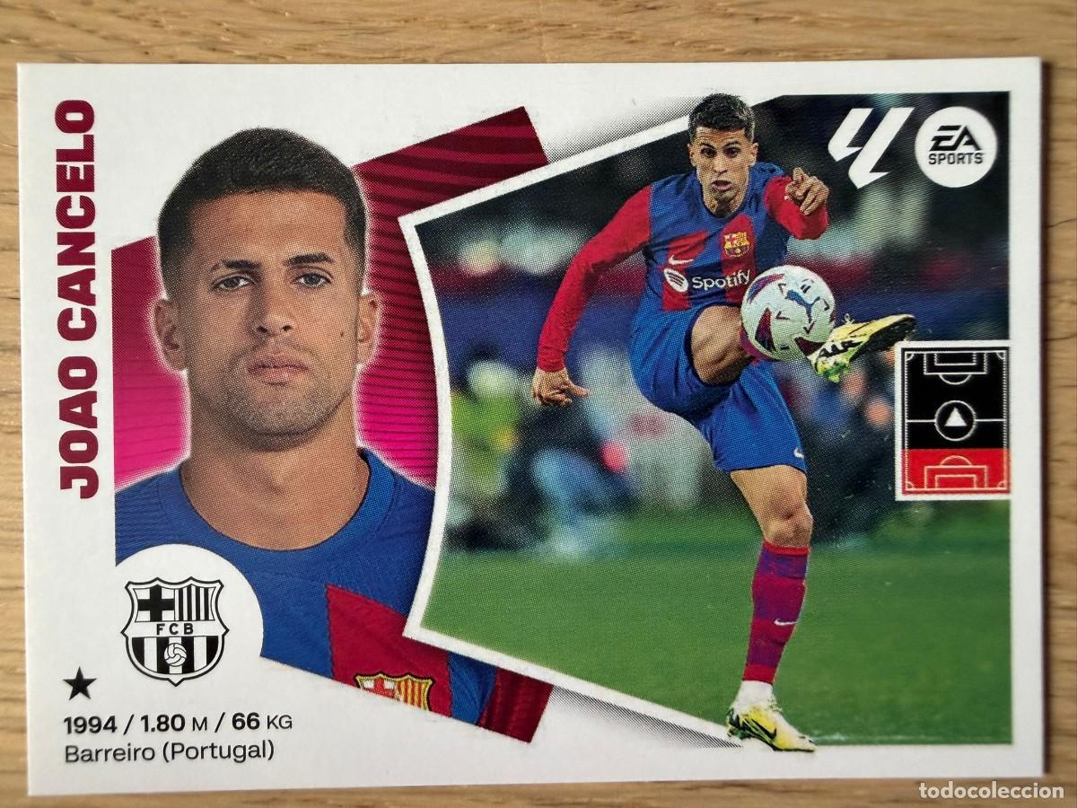 Cromos de f&uacute;tbol: 9 JOAO CANCELO BARCELONA 24 25 2024 2025 LIGA EA SPORTS COLECCIONES ESTE SIN PEGAR STICKER